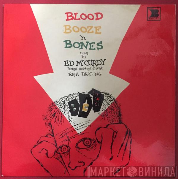 Ed McCurdy - Blood, Booze 'N Bones