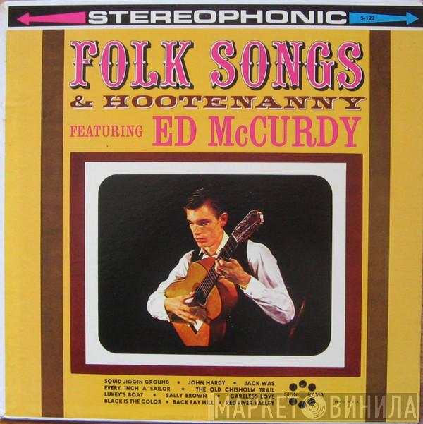 Ed McCurdy - Folk Songs & Hootenanny Featuring Ed McCurdy
