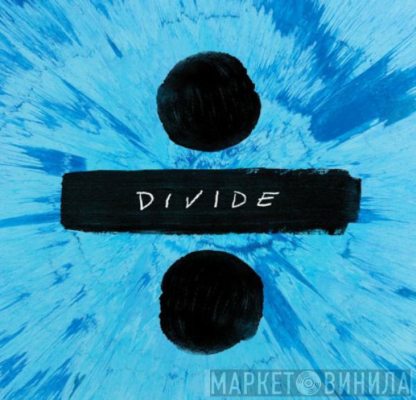 Ed Sheeran - ÷ (Divide)
