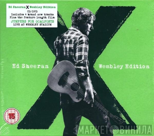  Ed Sheeran  - X (Wembley Edition)