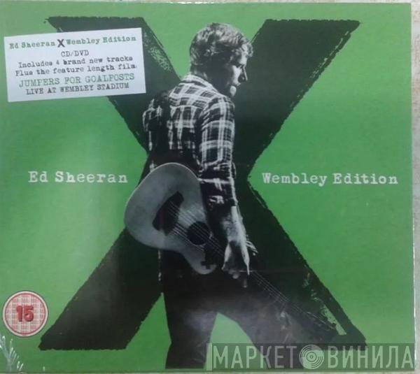  Ed Sheeran  - X (Wembley Edition)