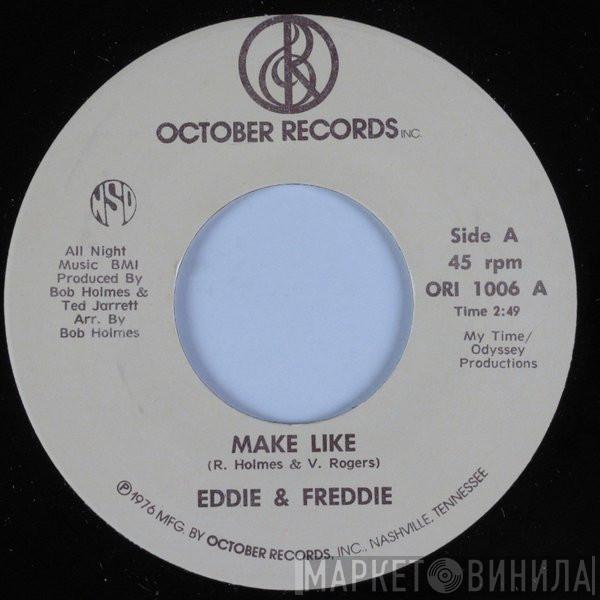 Eddie & Freddie - Make Like
