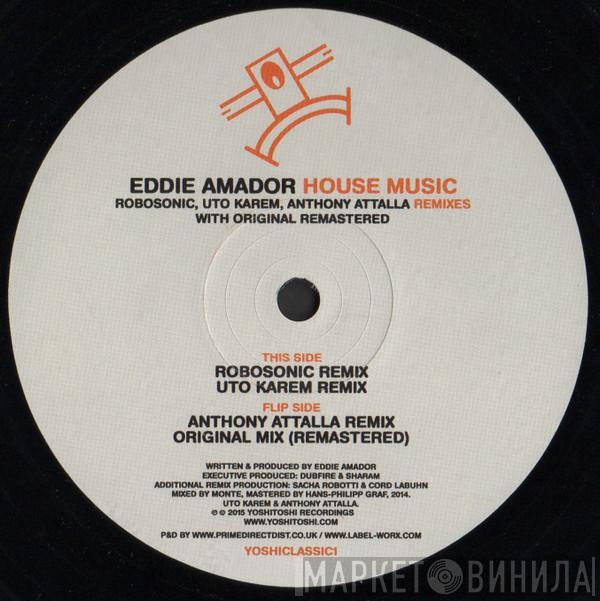 Eddie Amador - House Music (Remixes)