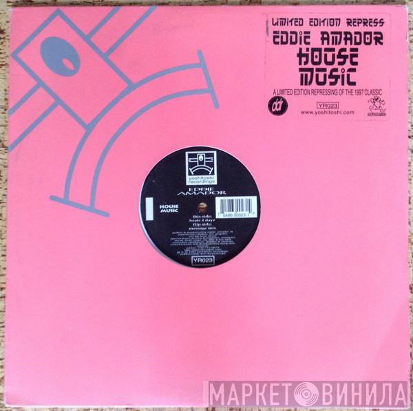  Eddie Amador  - House Music
