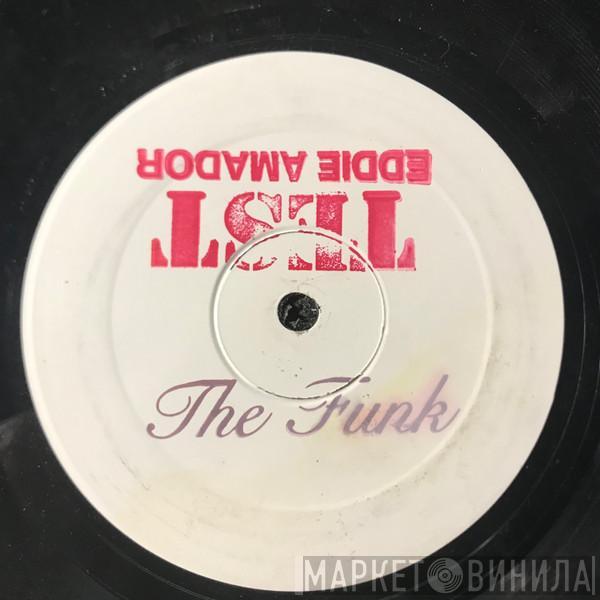 Eddie Amador - The Funk