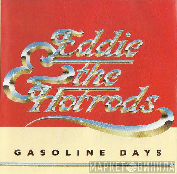  Eddie And The Hot Rods  - Gasoline Days