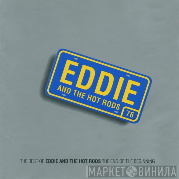  Eddie And The Hot Rods  - The Best Of Eddie And The Hot Rods The End Of The Beginning