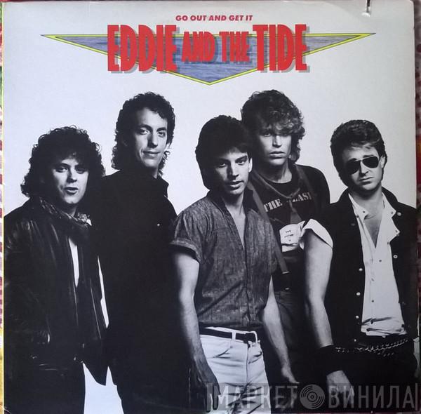 Eddie And The Tide - Go Out And Get It