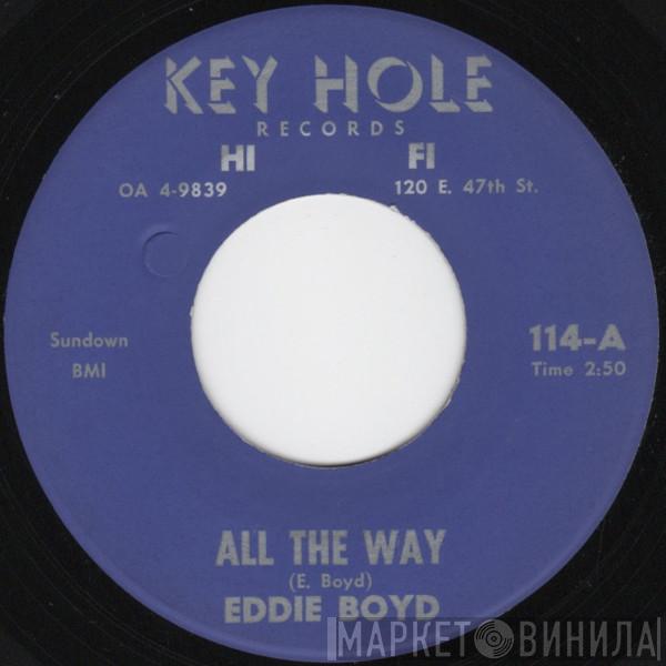 Eddie Boyd - All The Way / Where You Belong