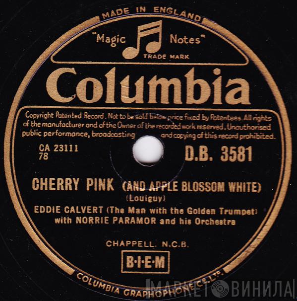 Eddie Calvert - Cherry Pink (And Apple Blossom White) / Roses Of Picardy
