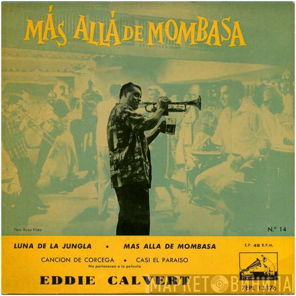 Eddie Calvert - Más Allá De Mombasa (Nº 14)