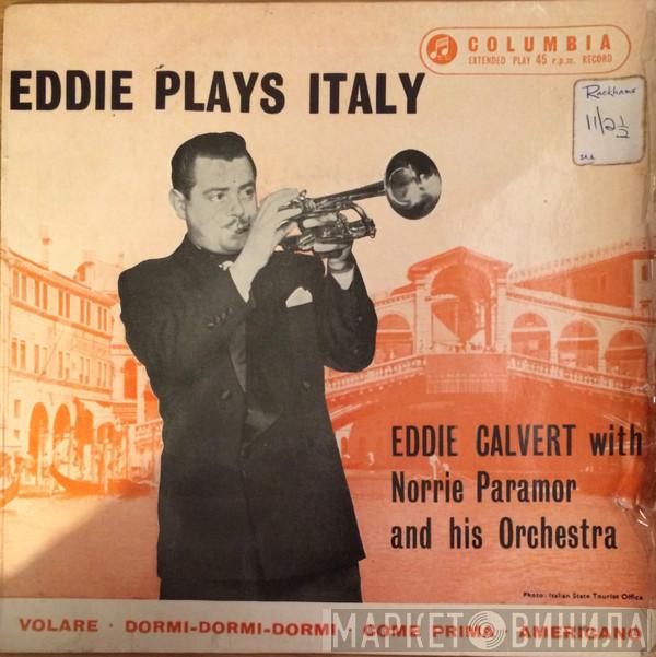Eddie Calvert, Norrie Paramor And His Orchestra - Eddie Plays Italy