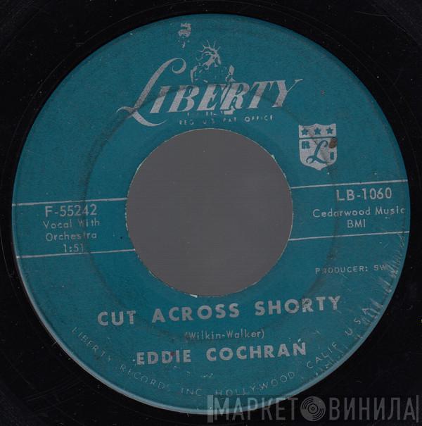  Eddie Cochran  - Cut Across Shorty / Three Steps To Heaven