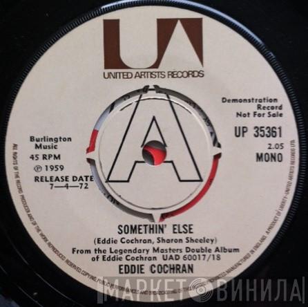 Eddie Cochran - Somethin' Else/Three Steps To Heaven