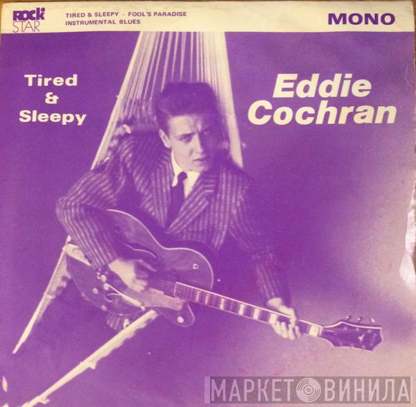 Eddie Cochran - Tired & Sleepy
