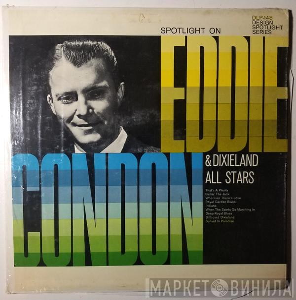  Eddie Condon Dixieland All-Stars  - Spotlight On Eddie Condon