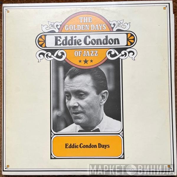 Eddie Condon - Eddie Condon Days