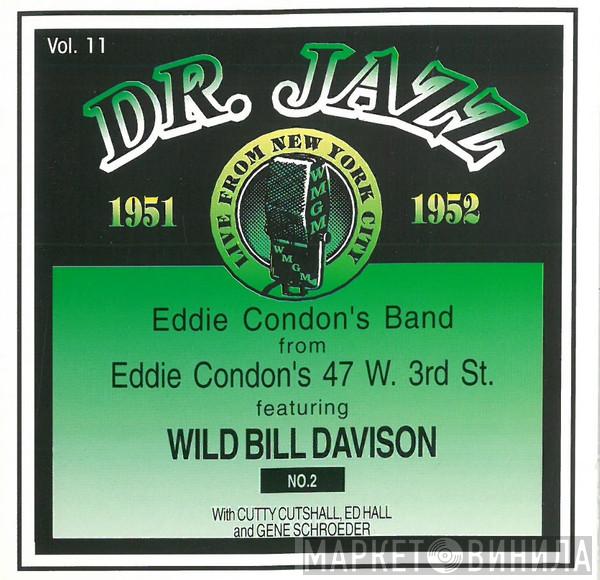 Eddie Condon, Wild Bill Davison - Eddie Condon With Wild Bill Davison No. 2: Dr. Jazz Series, Vol.11