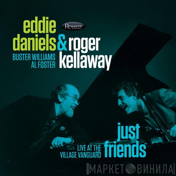 Eddie Daniels, Roger Kellaway - Just Friends Live At The Village Vanguard