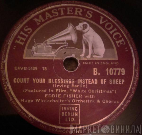 Eddie Fisher, Hugo Winterhalter's Orchestra And Chorus - Count Your Blessings Instead Of Sheep / White Christmas