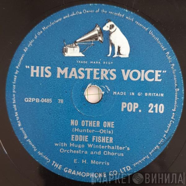 Eddie Fisher, Hugo Winterhalter's Orchestra And Chorus - No Other One / Without You