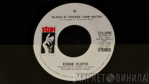  Eddie Floyd  - Blood Is Thicker Than Water
