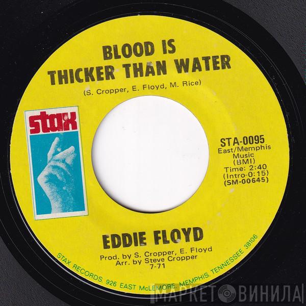  Eddie Floyd  - Blood Is Thicker Than Water