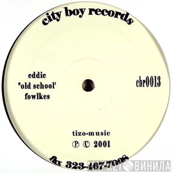 Eddie Fowlkes - Tizo Music
