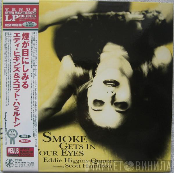  Eddie Higgins Quartet  - Smoke Gets In Your Eyes