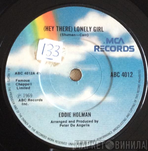 Eddie Holman - (Hey There) Lonely Girl