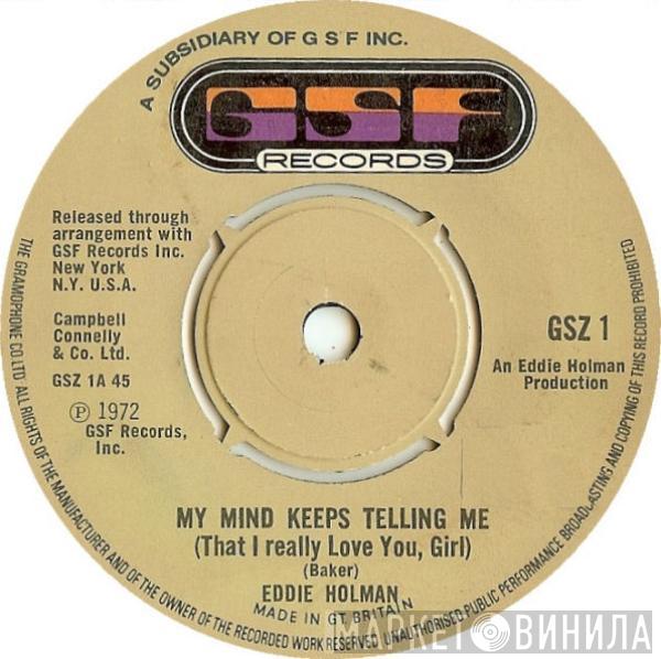  Eddie Holman  - My Mind Keeps Telling Me (That I Really Love You Girl) / Stranded In A Dream