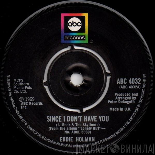 Eddie Holman - Since I Don't Have You