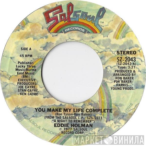  Eddie Holman  - You Make My Life Complete