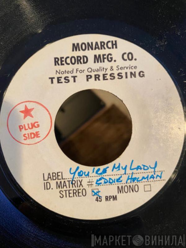  Eddie Holman  - You're My Lady (Right Or Wrong)