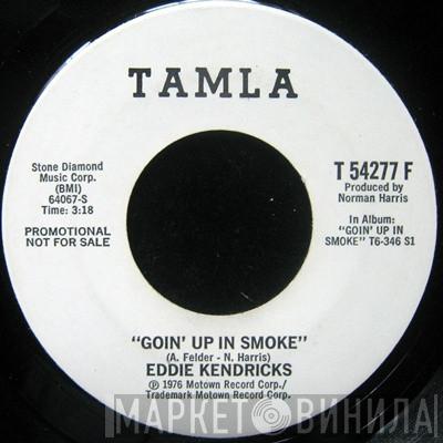 Eddie Kendricks  - Goin' Up In Smoke / Thanks For The Memories