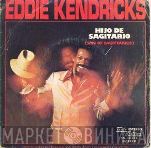  Eddie Kendricks  - Hijo De Sagitario (Son Of Sagittarius) / Confio En Tu Corazon (Trust Your Heart)