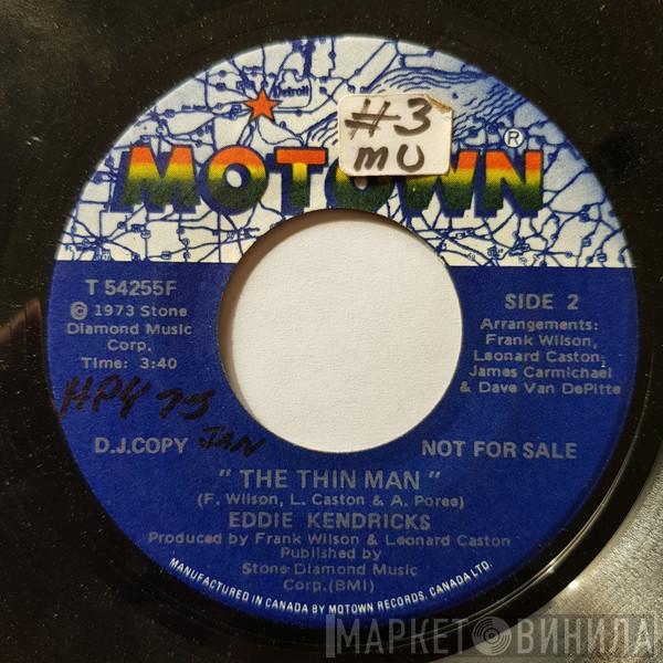  Eddie Kendricks  - One Tear / The Thin Man