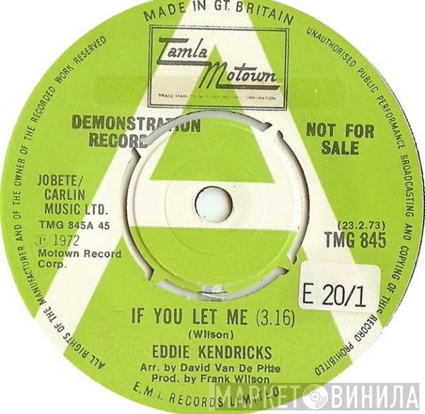  Eddie Kendricks  - If You Let Me