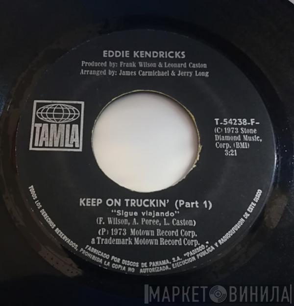  Eddie Kendricks  - Keep On Truckin'