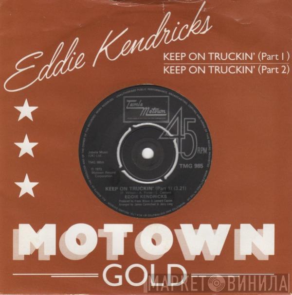  Eddie Kendricks  - Keep On Truckin'