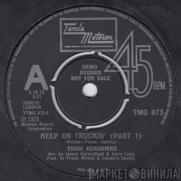  Eddie Kendricks  - Keep On Truckin'