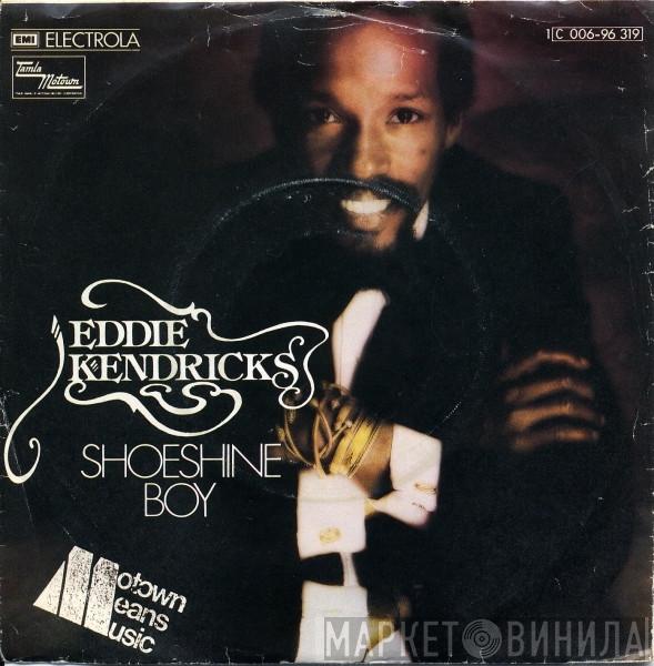  Eddie Kendricks  - Shoeshine Boy