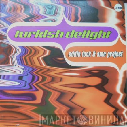 Eddie Lock & SMC Project - Turkish Delight
