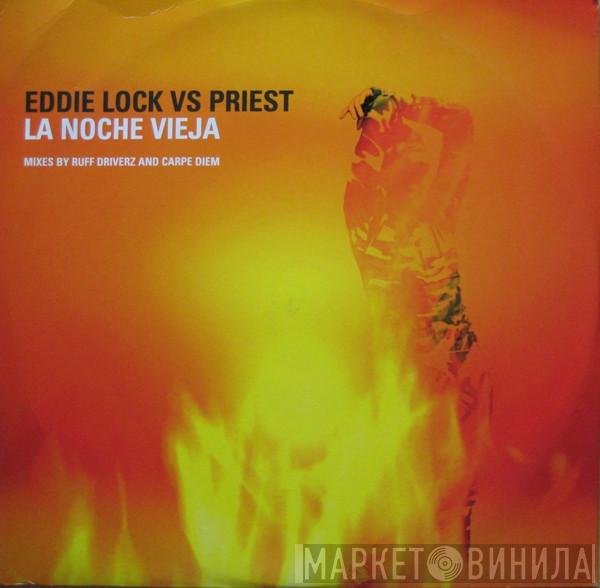 Eddie Lock, The Priest - La Noche Vieja