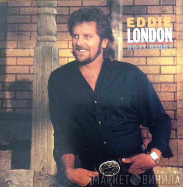 Eddie London - Do It Right