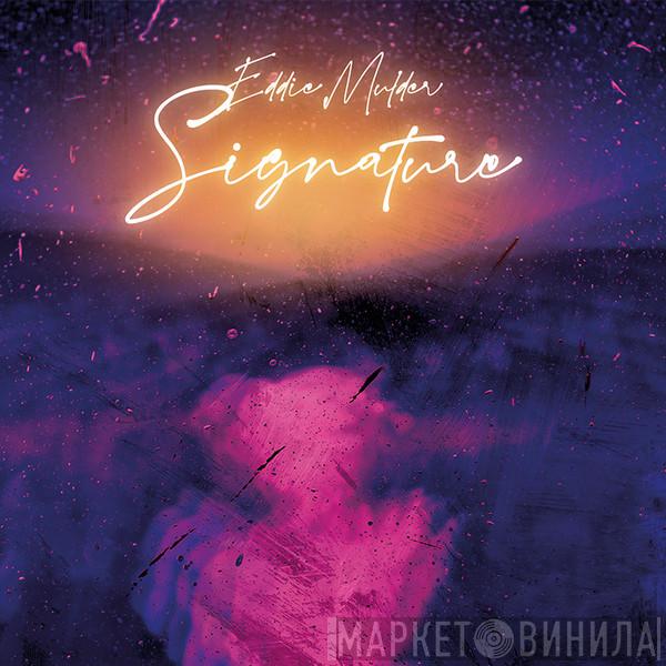 Eddie Mulder - Signature