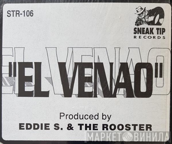  Eddie S. & The Rooster  - El Venao
