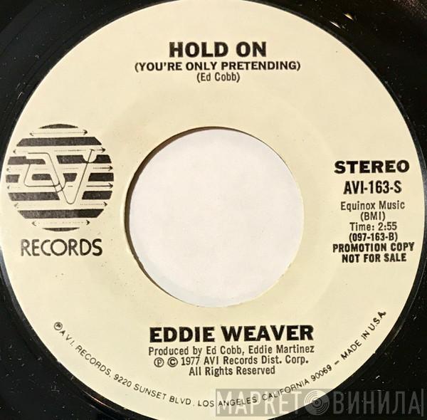 Eddie Weaver - Hold On