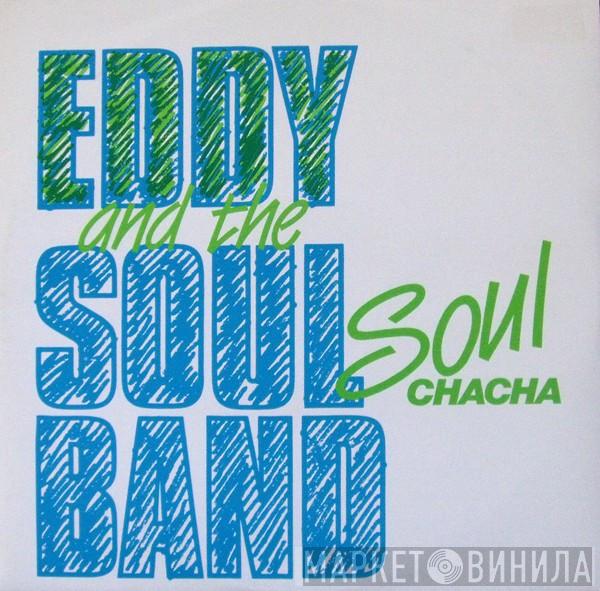  Eddy & The Soulband  - Soul Chacha