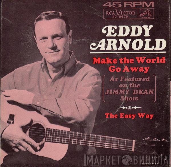  Eddy Arnold  - Make The World Go Away